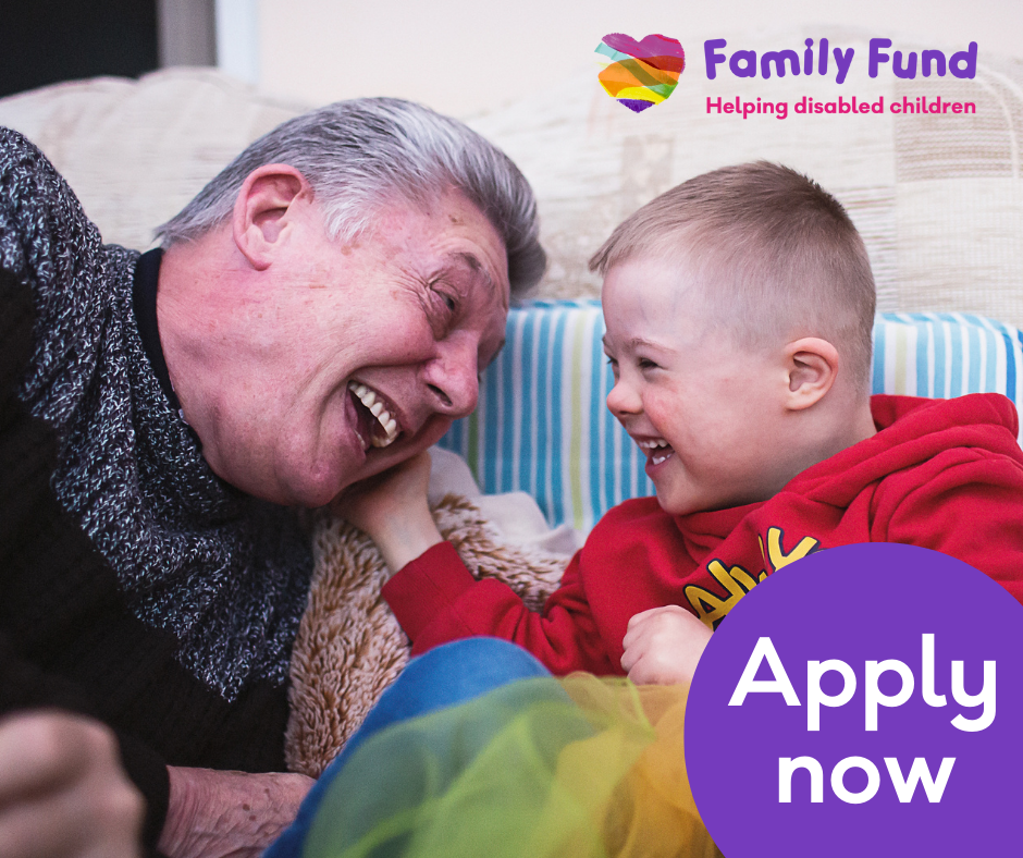 A boy and his grandfather are looking at each other and smiling. The Family Fund logo is on the top right corner. A text reads 'Apply now'