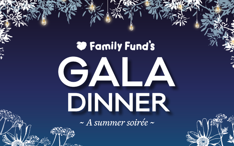 Blue card with white text reading Family Fund's gala dinner - A summer soirée